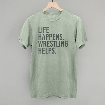 Life Happens Wrestling Helps