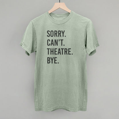 Sorry Can't Theatre Bye