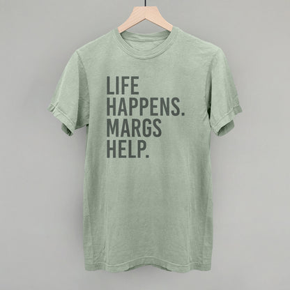 Life Happens Margs Help