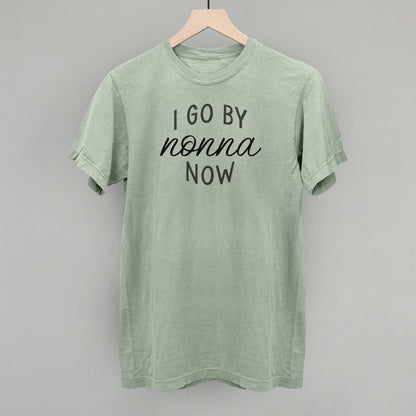 I Go By Nonna Now