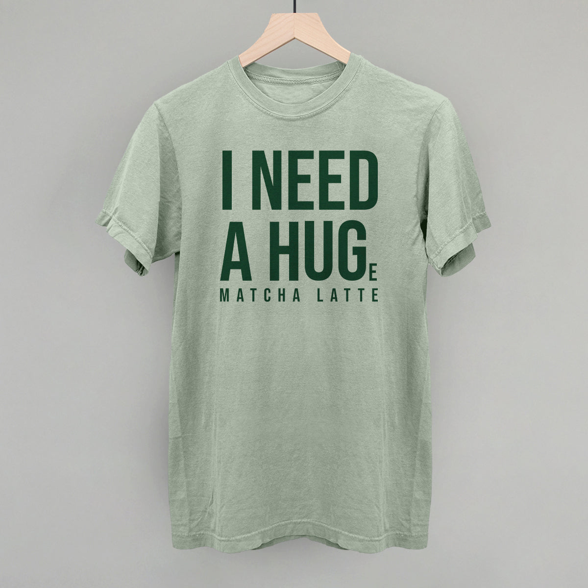 I Need A Hug (Matcha)