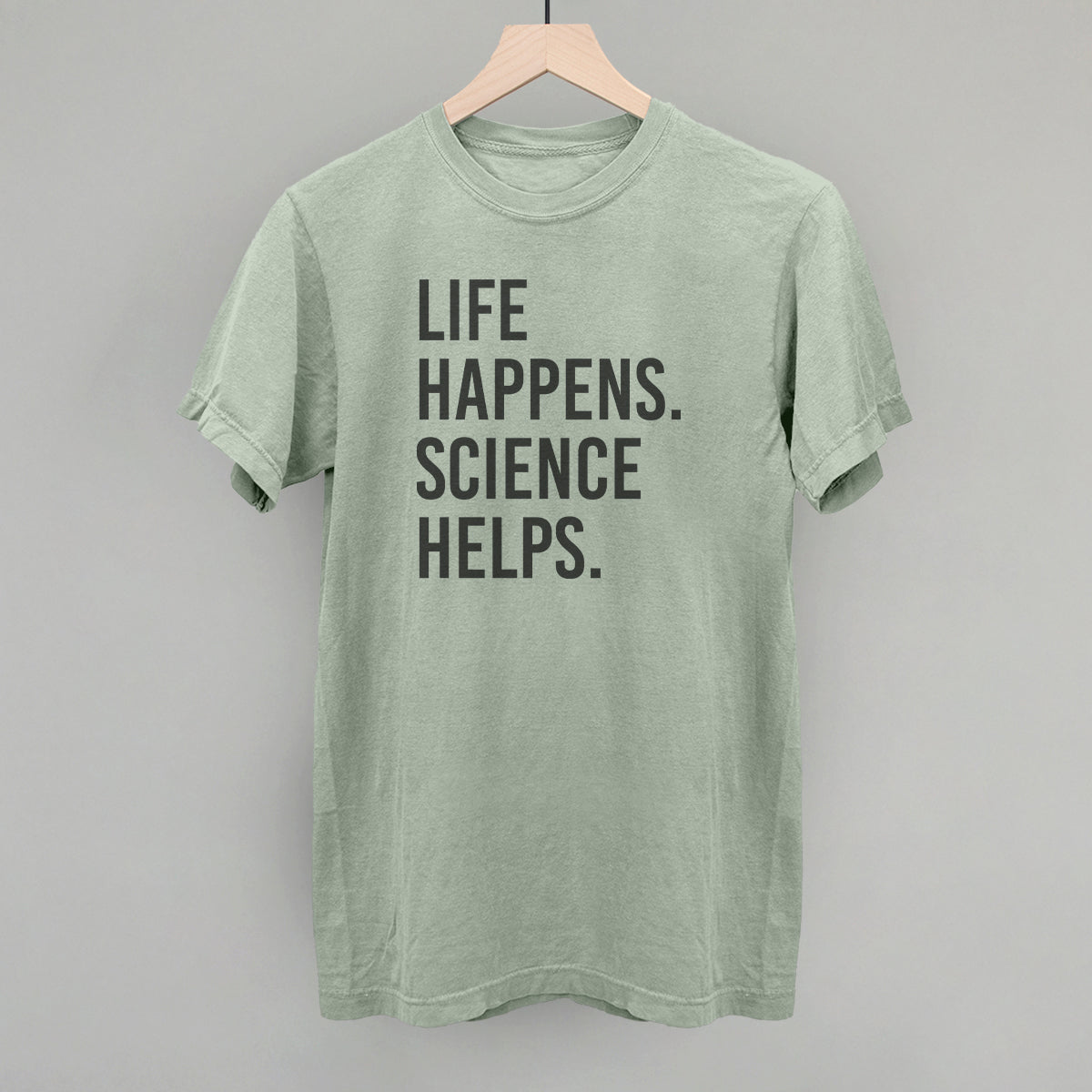 Life Happens Science Helps