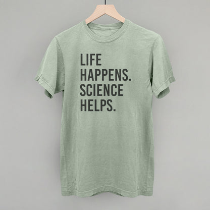 Life Happens Science Helps
