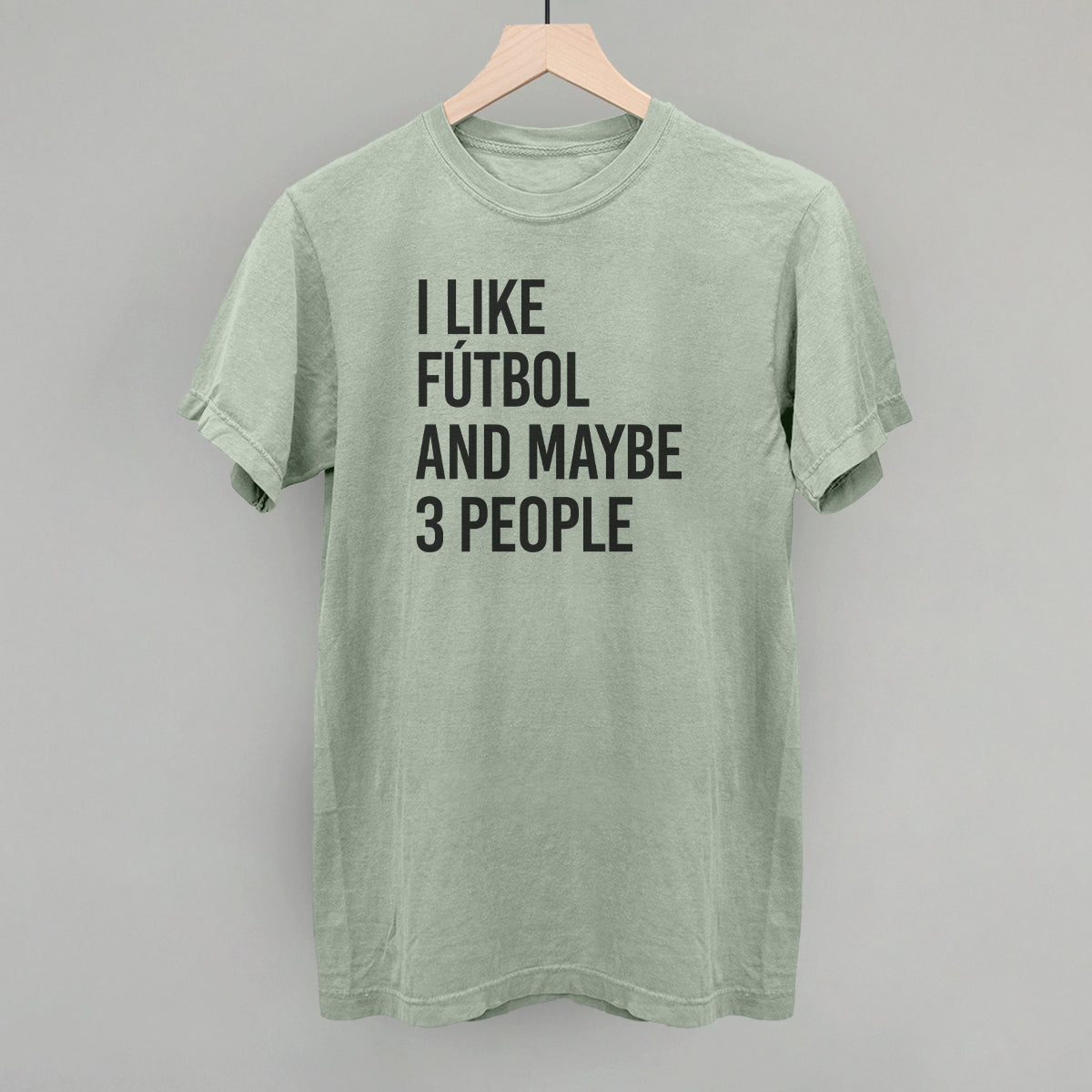 I Like Fútbol And Maybe 3 People