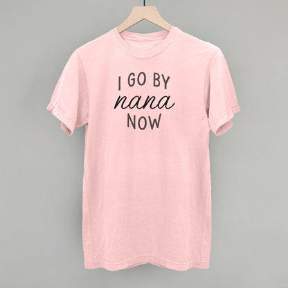 I Go By Nana Now