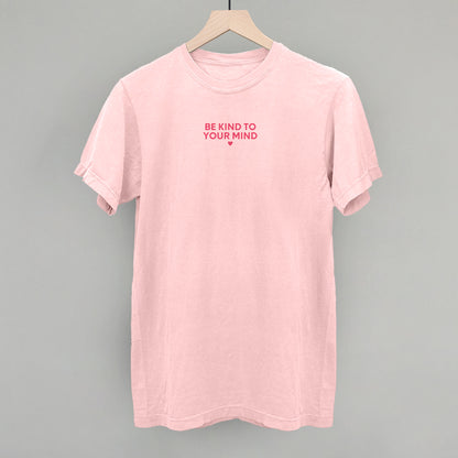Be Kind To Your Mind (Pink)