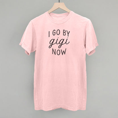 I Go By Gigi Now