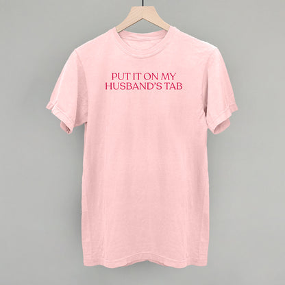 Put It On My Husband's Tab (Pink)