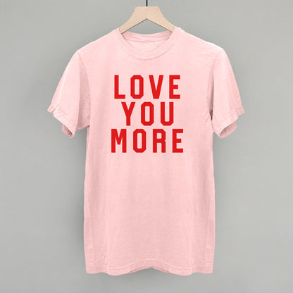 Love You More Collegiate