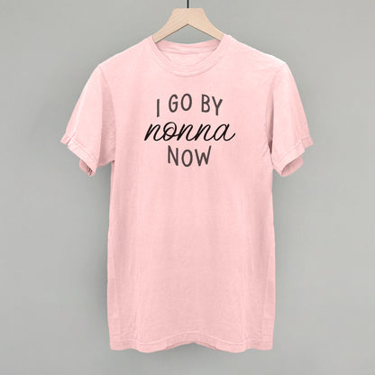 I Go By Nonna Now