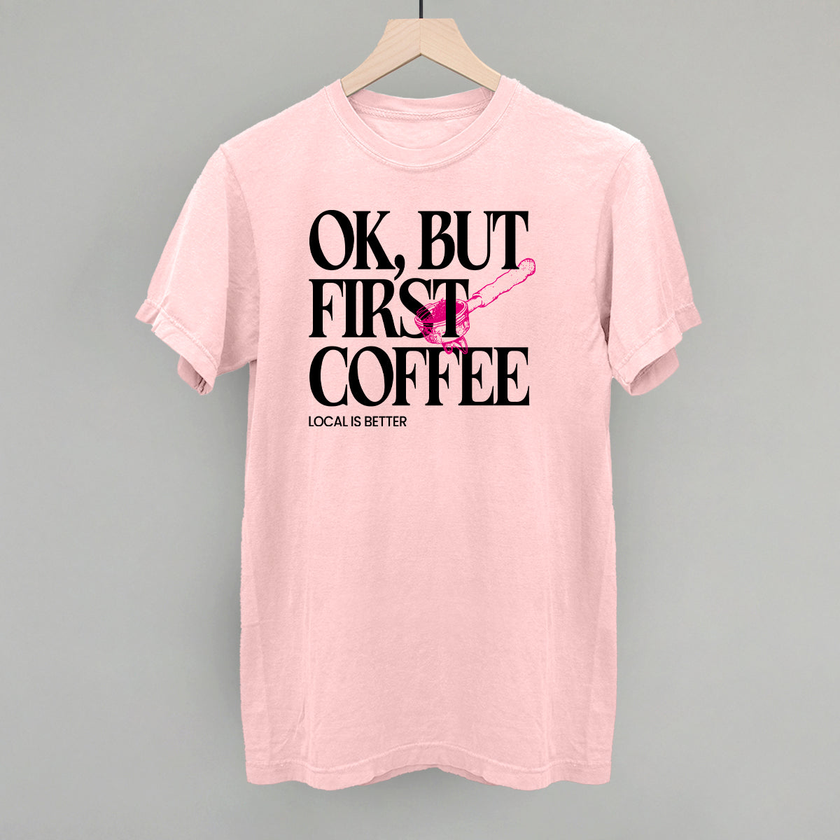 Ok But First Coffee