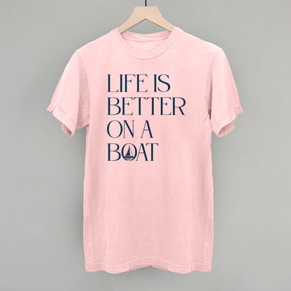 Life Is Better On A Boat