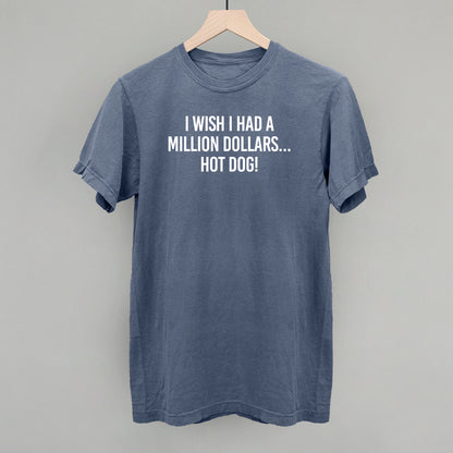 I Wish I Had A Million Dollars