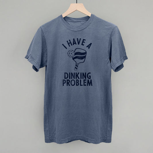 I Have A Dinking Problem