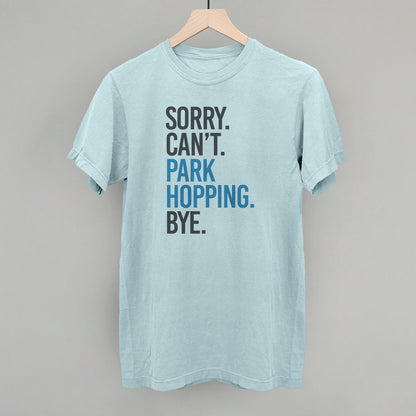 Sorry Can't Park Hopping Bye