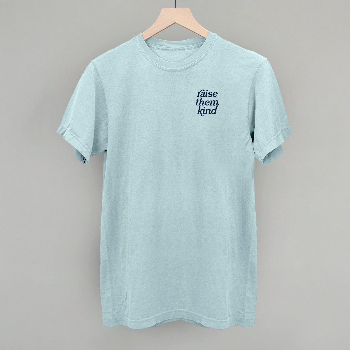Raise Them Kind (Left Chest)
