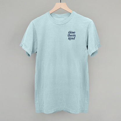 Raise Them Kind (Left Chest)