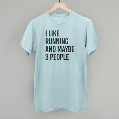 I Like Running And Maybe 3 People