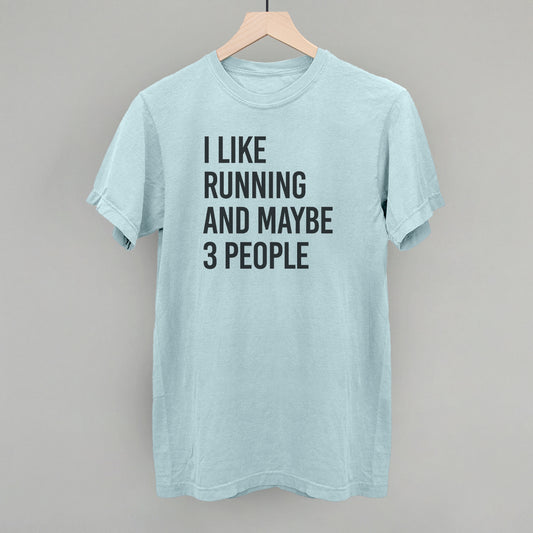 I Like Running And Maybe 3 People