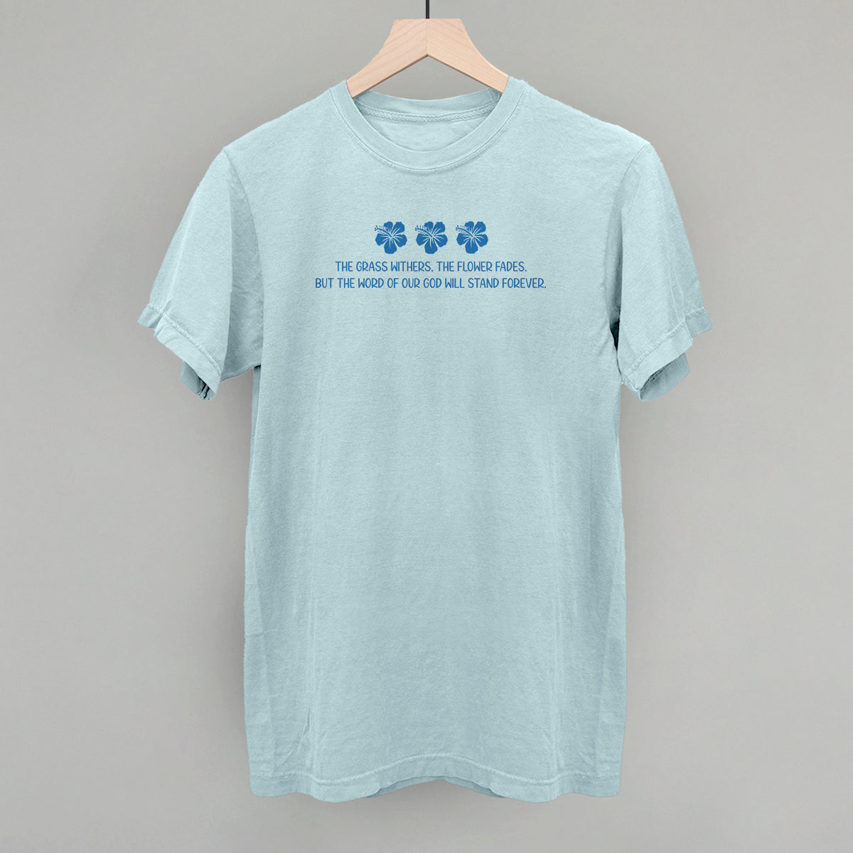 Word Of God Will Stand Forever (Blue)
