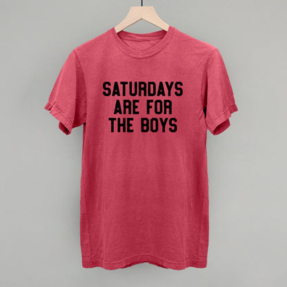 Saturdays Are For The Boys