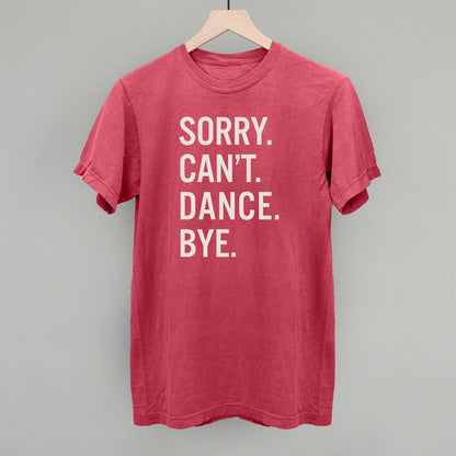 Sorry Can't Dance Bye