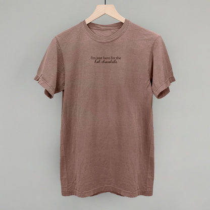 I'm Just Here For The Hot Chocolate