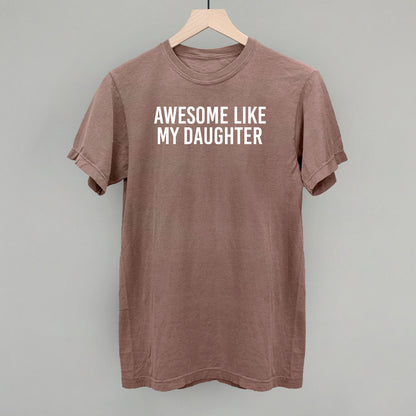 Awesome Like My Daughter
