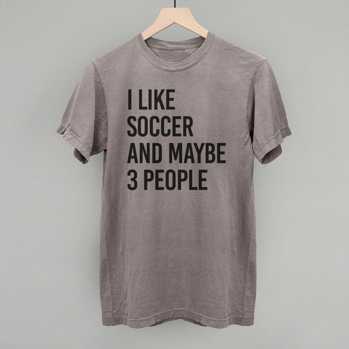 I Like Soccer And Maybe 3 People