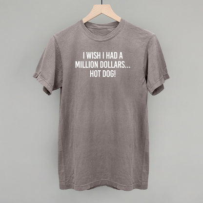 I Wish I Had A Million Dollars