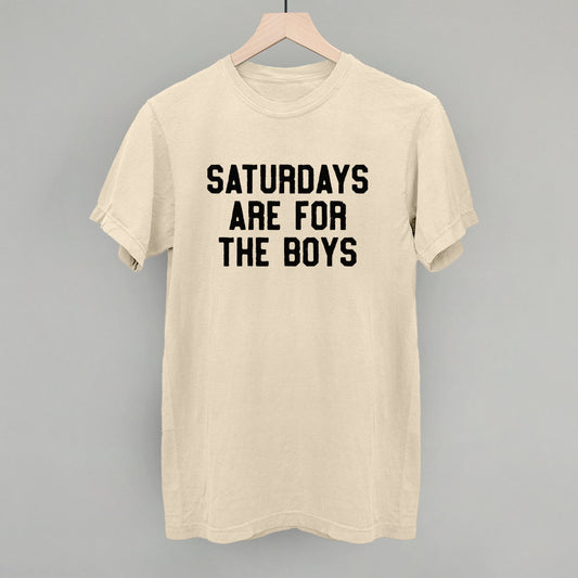 Saturdays Are For The Boys