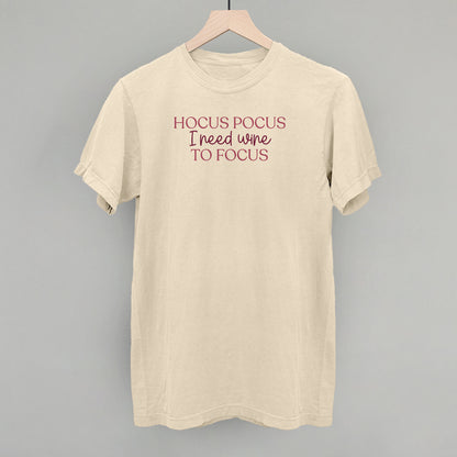 Hocus Pocus I Need Wine To Focus