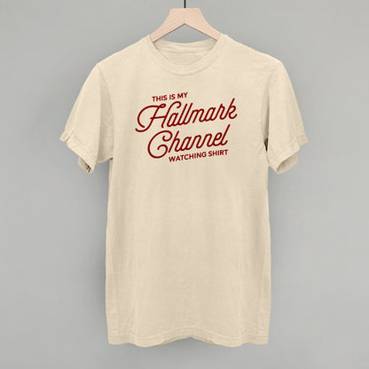 This Is My Hallmark Channel Watching Shirt