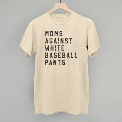 Moms Against White Baseball Pants