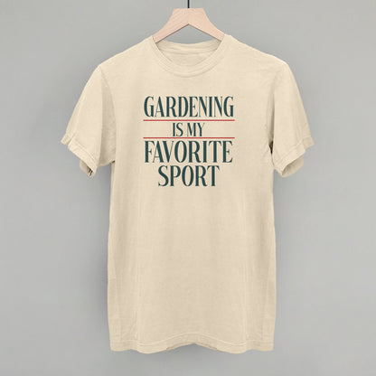 Gardening Is My Favorite Sport