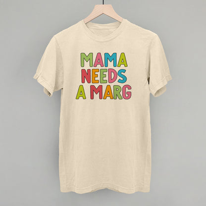Mama Needs A Marg Colorful