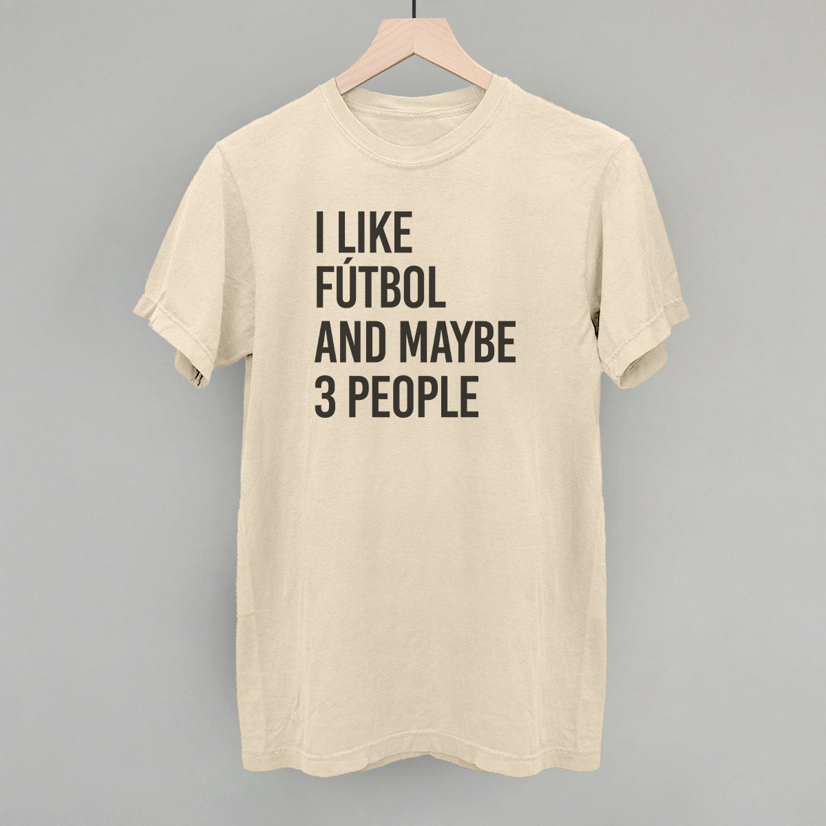 I Like Fútbol And Maybe 3 People