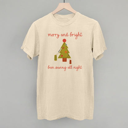 Merry and Bright Been Sewing All Night