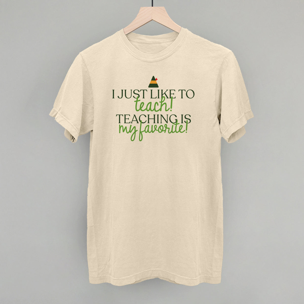 Teaching Is My Favorite (Green)