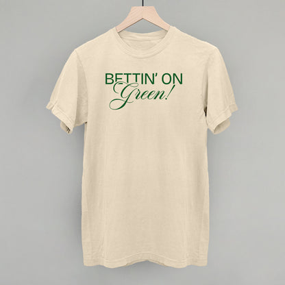 Bettin' On Green