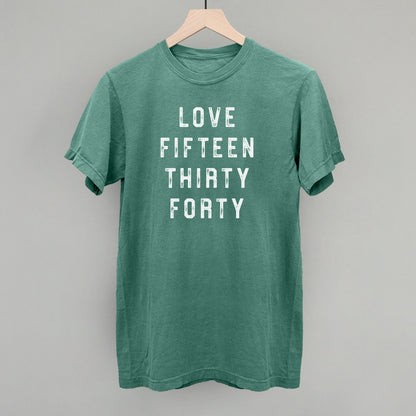 Love Fifteen Thirty Forty