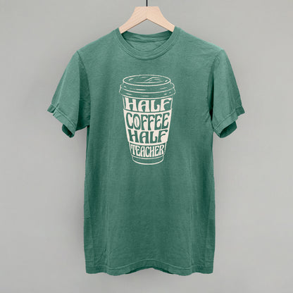Half Coffee Half Teacher