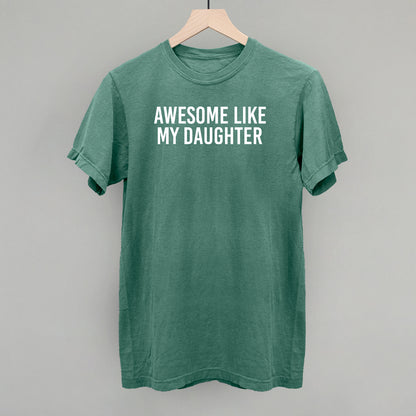 Awesome Like My Daughter