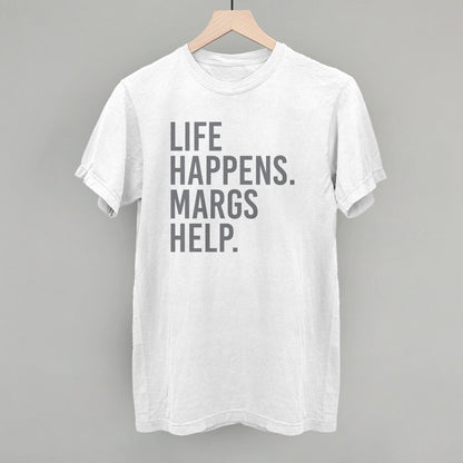 Life Happens Margs Help