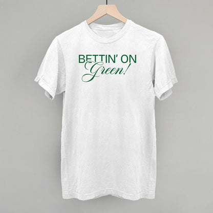 Bettin' On Green