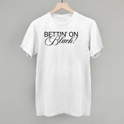 Bettin' On Black