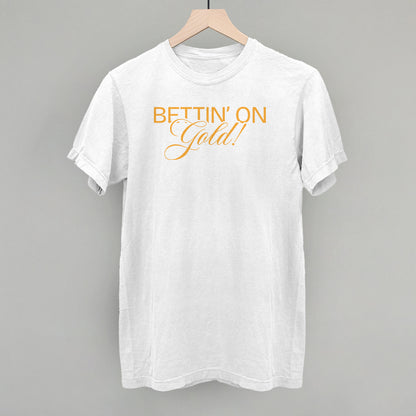 Bettin' On Gold