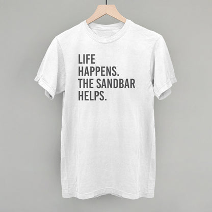 Life Happens The Sandbar Helps