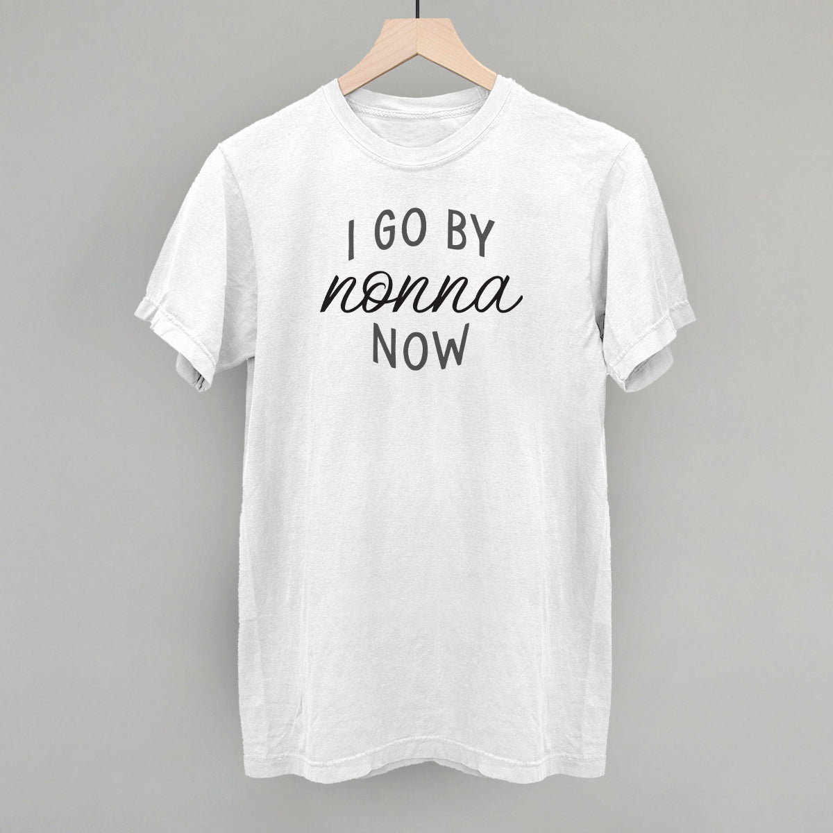I Go By Nonna Now