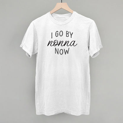 I Go By Nonna Now